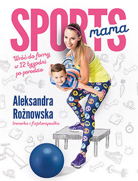 Aleksandra Rożnowska - SportsMama