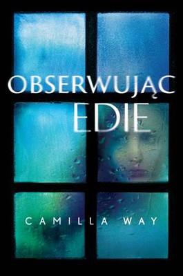 Camilla Way - Obserwując Edie