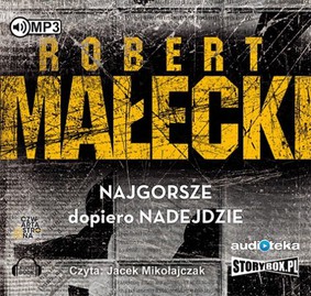 Robert Małecki - Najgorsze dopiero nadejdzie