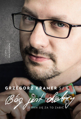 Grzegorz Kramer - Bóg jest dobry