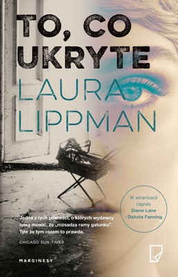 Laura Lippman - To, co ukryte / Laura Lippman - Every Secret Thing