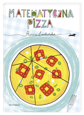 Anna Ludwicka - Matematyczna pizza