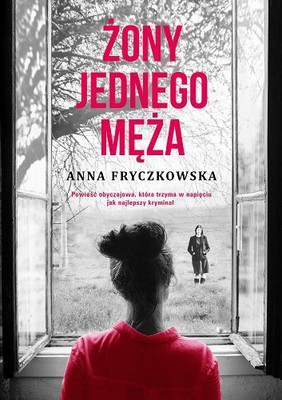 Anna Fryczkowska - Żony jednego męża