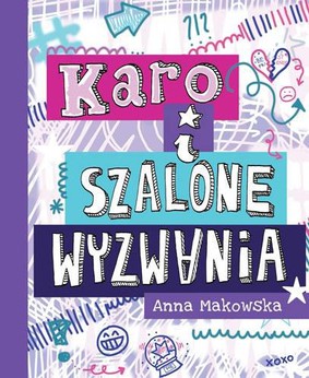 Anna Makowska - Karo i szalone wyzwania