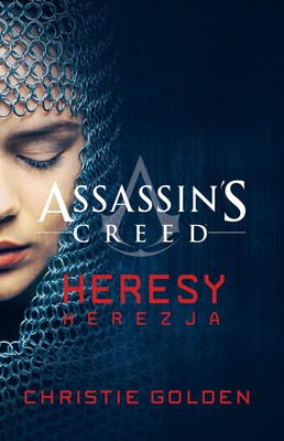 Christie Golden - Assassin's Creed. Herezja