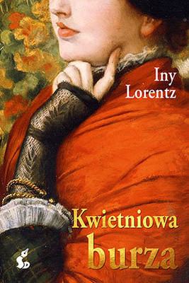 Iny Lorentz - Kwietniowa burza / Iny Lorentz - Aprilgewitter