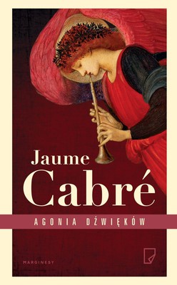 Jaume Cabré - Agonia dźwięków / Jaume Cabré - Fra Junoy O L'agonia Dels Sons