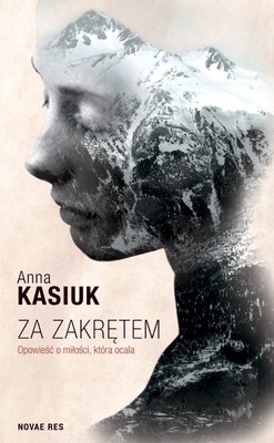 Anna Kasiuk - Za zakrętem