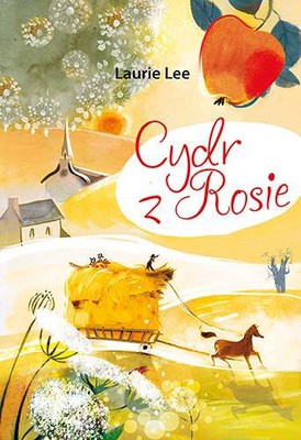 Laurie Lee - Cydr z Rosie