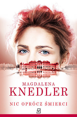 Magdalena Knedler - Nic oprócz śmierci