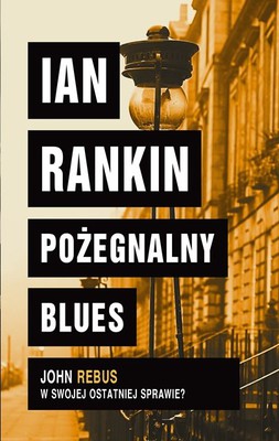 Ian Rankin - Pożegnalny blues