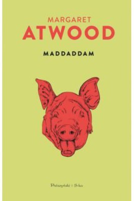 Margaret Atwood - MaddAddam. Tom 3