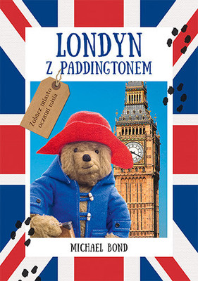 Michael Bond - Londyn z Paddingtonem