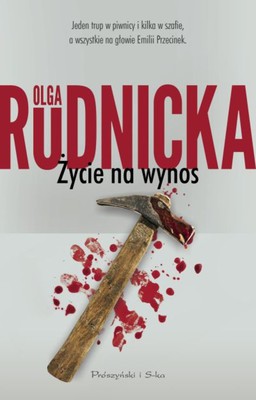 Olga Rudnicka - Życie na wynos