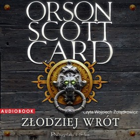 Orson Scott Card - Złodziej wrót / Orson Scott Card - The Gate Thief