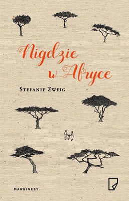 Stefanie Zweig - Nigdzie w Afryce / Stefanie Zweig - Nirgendwo In Afrika