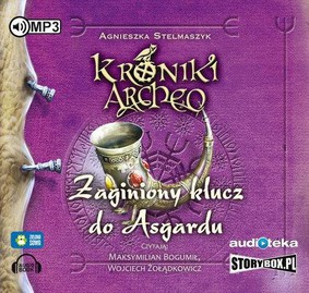 Agnieszka Stelmaszyk - Kroniki Archeo. Tom 6. Zaginiony klucz do Asgardu