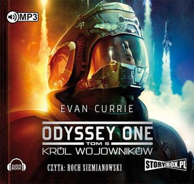 Evan Currie - Odyssey One. Tom 5. Król wojowników / Evan Currie - Warrior King