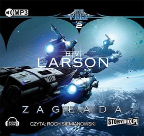 B.V. Larson - Star Force. Tom 2. Zagłada / B.V. Larson - Extinction