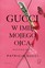 Patricia Gucci - In The Name Of Gucci