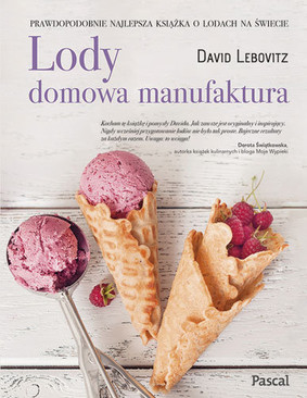 David Lebovitz - Lody. Domowa manufaktura