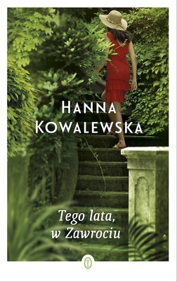 Hanna Kowalewska - Tego lata, w Zawrociu