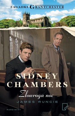 James Runcie - Zagadki Granchester. Tom 2. Sidney Chambers. Złowroga noc / James Runcie - Sidney Chambers And The Perils Of The Night