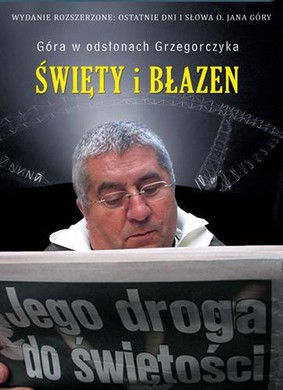 Jan Grzegorczyk - Święty i błazen