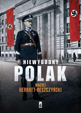 Maciej Bernatt-Reszczyński - Niewygodny Polak