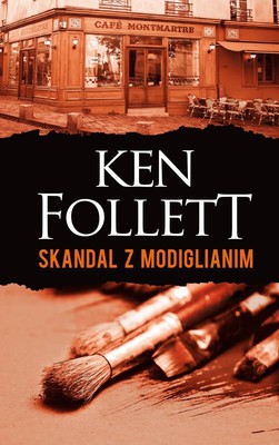 Ken Follett - Skandal z Modiglianim