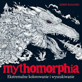 Kerby Rosanes - Mythomorphia. Ekstremalne kolorowanie i wyszukiwanie