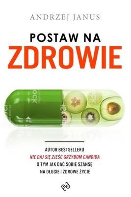 Andrzej Janus - Postaw na zdrowie