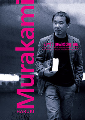 Haruki Murakami - Zawód: powieściopisarz / Haruki Murakami - Novelist As A Vocation