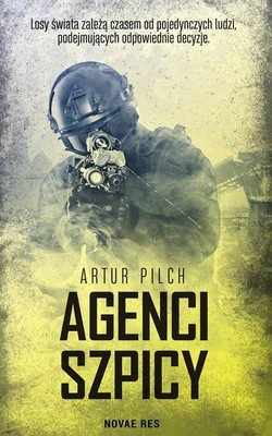 Artur Pilch - Agenci szpicy