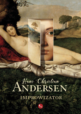 Hans Christian Andersen - Improwizator / Hans Christian Andersen - Improvisatoren
