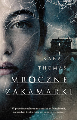 Kara Thomas - Mroczne zakamarki / Kara Thomas - The Darkest Corners