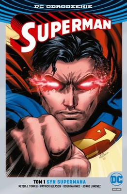 Peter Tomasi, Patrick Gleason - Superman. Tom 1. Syn Supermana