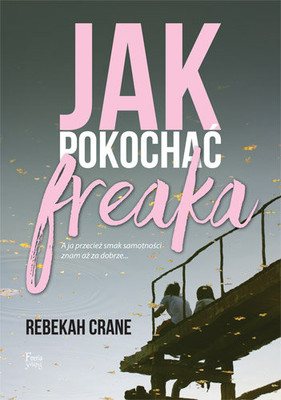 Rebekah Crane - Jak pokochać freaka / Rebekah Crane - The Odds Of Loving Grover Cleveland