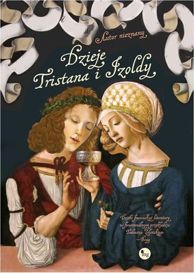 Dzieje Tristana i Izoldy / Le Roman De Tristan Et Iseut