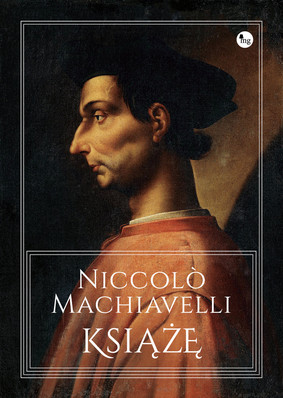 Niccolò Machiavelli - Książe / Niccolò Machiavelli - II Principe