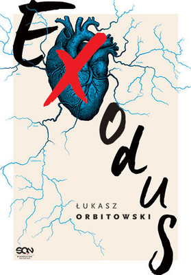 Łukasz Orbitowski - Exodus