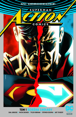Dan Jurgens - Superman Action Comics. Tom 1. Ścieżka zagłady