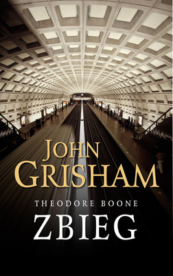 John Grisham - Theodore Boone. Zbieg