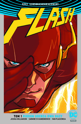 Joshua Williamson - DC Odrodzenie. Flash. Tom 1. Piorun uderza dwa razy. Edycja limitowana