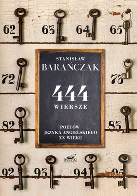 Stanisław Barańczak - 444 wiersze poetów języka angielskiego XX wieku