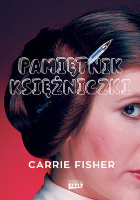 Carrie Fisher - Pamiętnik księżniczki