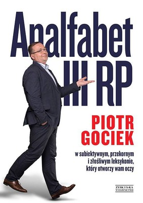 Piotr Gociek - Analfabet III RP
