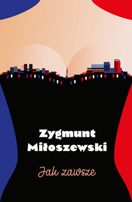 Zygmunt Miłoszewski - Jak zawsze