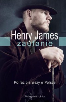 Henry James - Zaufanie