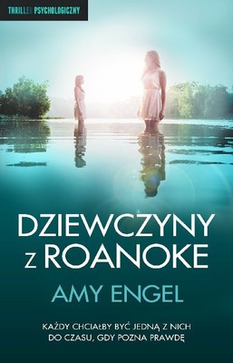 Amy Engel - Dziewczyny z Roanoke